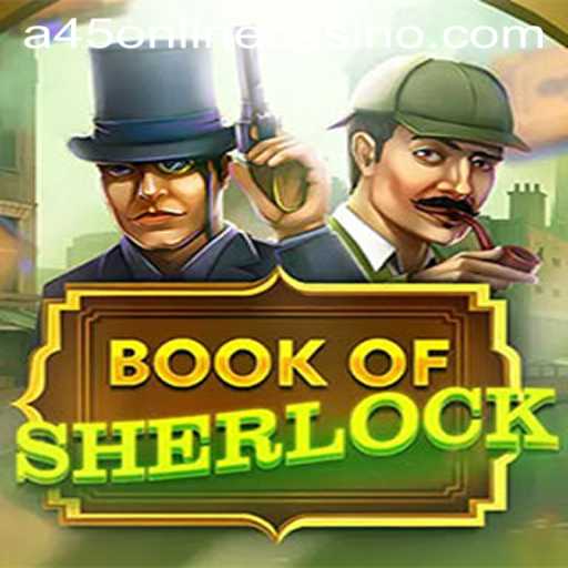 Discovering the Mysteries of BookOfSherlock: A Thrilling Game Experience